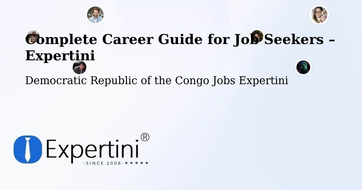 Career Guide for Job Seekers – Lusambo - Lusambo, Democratic Republic of the Congo Jobs Expertini
