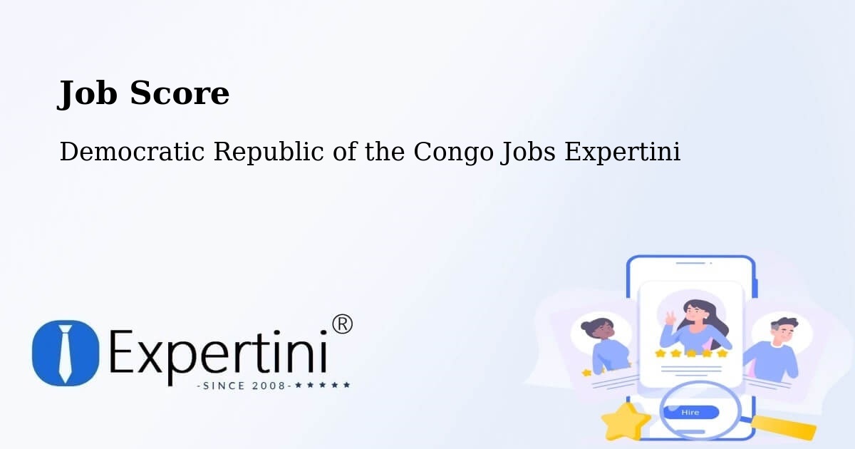 Job Score & Job Description Score Tool – Lusambo - Democratic Republic of the Congo Jobs Expertini