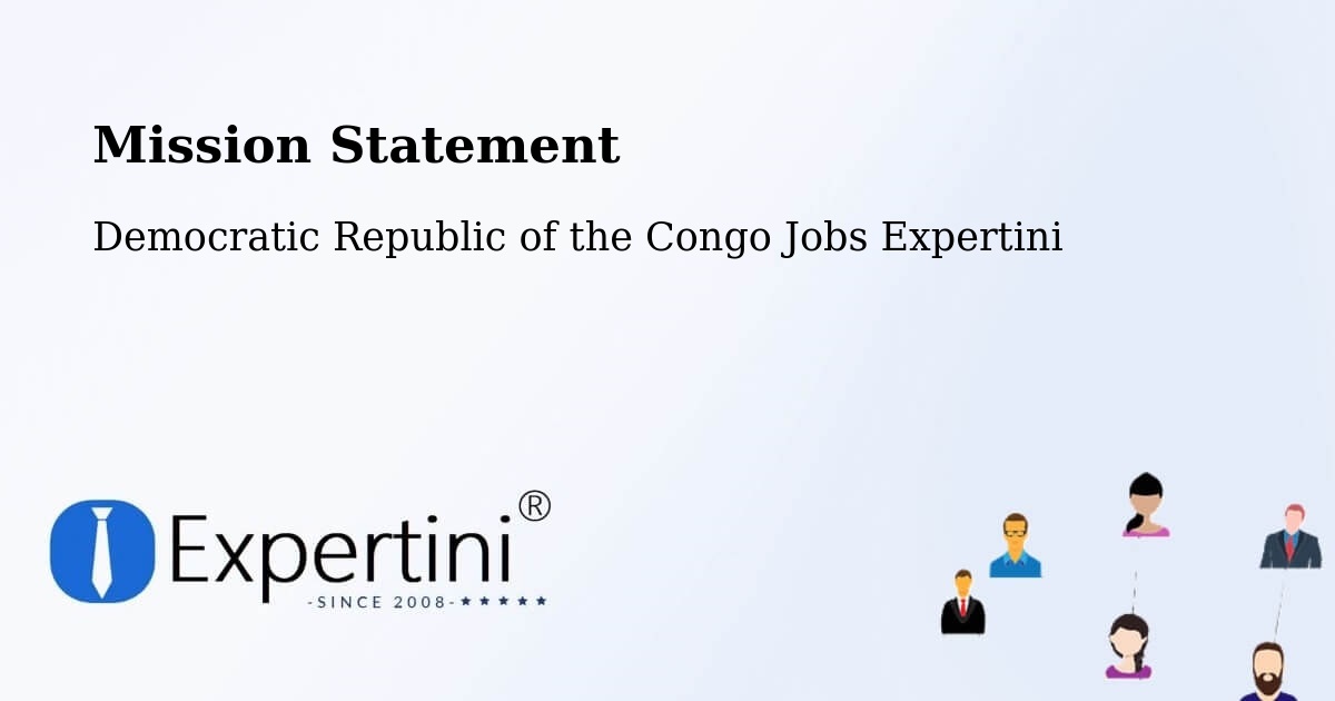 Corporate Mission – Lusambo - Democratic Republic of the Congo Jobs Expertini