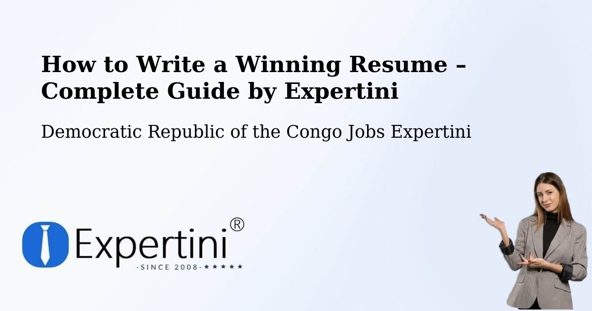 Resume Writing Guide for Job Seekers – Lusambo - Lusambo, Democratic Republic of the Congo Jobs Expertini