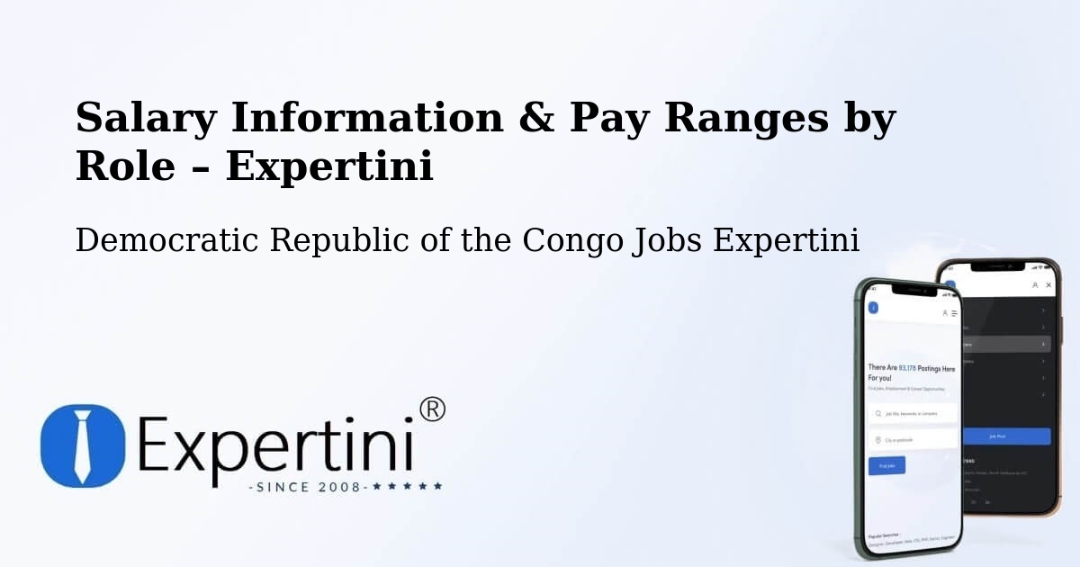 Salary Information & Pay Ranges – Lusambo - Lusambo, Democratic Republic of the Congo Jobs Expertini